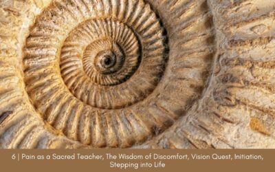 Episode 6: Pain as Sacred Teacher— The Wisdom of Discomfort